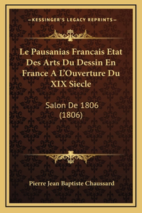 Le Pausanias Francais Etat Des Arts Du Dessin En France A L'Ouverture Du XIX Siecle