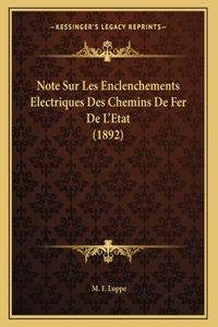 Note Sur Les Enclenchements Electriques Des Chemins De Fer De L'Etat (1892)