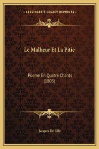 Le Malheur Et La Pitie