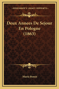 Deux Annees De Sejour En Pologne (1863)