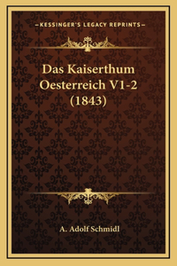 Das Kaiserthum Oesterreich V1-2 (1843)