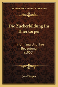 Die Zuckerbildung Im Thierkorper
