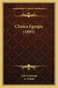 Clinica Egregia (1895)