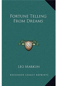 Fortune Telling from Dreams