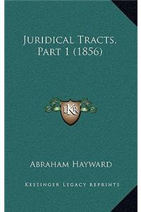Juridical Tracts, Part 1 (1856)