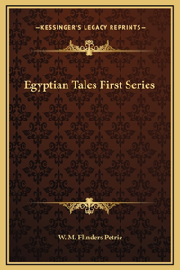 Egyptian Tales First Series