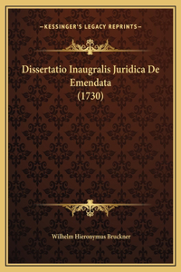 Dissertatio Inaugralis Juridica De Emendata (1730)