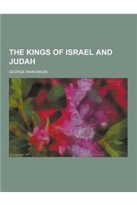 The Kings of Israel and Judah