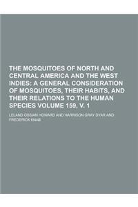 The Mosquitoes of North and Central America and the West Indies Volume 159, V. 1