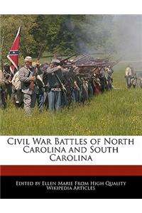 Civil War Battles of North Carolina and South Carolina