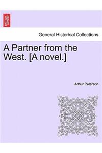 Partner from the West. [A Novel.]