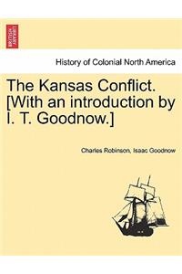 The Kansas Conflict. [With an introduction by I. T. Goodnow.]