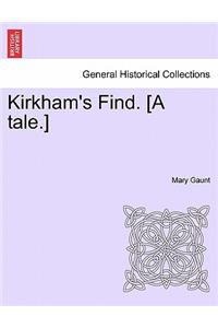 Kirkham's Find. [A Tale.]