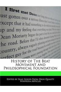 History of the Beat Movement and Philosophical Foundation