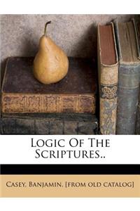 Logic of the Scriptures..