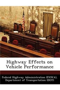 Highway Effects on Vehicle Performance