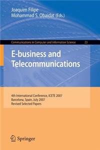 E-Business and Telecommunications: 4th International Conference, Icete 2007 Barcelona, Spain, July 28-31, 2007 Revised Selected Papers. Communications in Computer and Information Science, Volume 23.