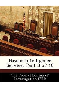 Basque Intelligence Service, Part 3 of 10