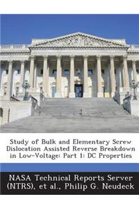 Study of Bulk and Elementary Screw Dislocation Assisted Reverse Breakdown in Low-Voltage