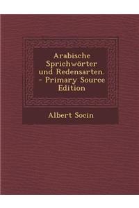 Arabische Sprichworter Und Redensarten.