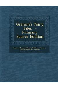 Grimm's Fairy Tales - Primary Source Edition