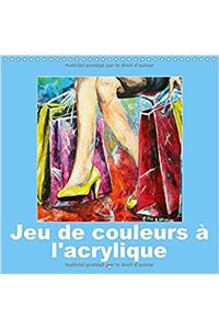 Jeu de Couleurs a l'Acrylique 2017