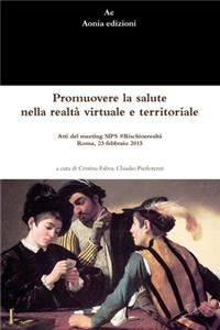 Promuovere la salute nella realtà virtuale e territoriale