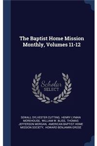 The Baptist Home Mission Monthly, Volumes 11-12