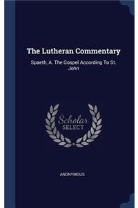 The Lutheran Commentary