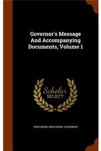 Governor's Message and Accompanying Documents, Volume 1