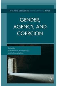 Gender, Agency, and Coercion