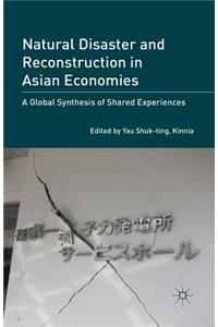 Natural Disaster and Reconstruction in Asian Economies
