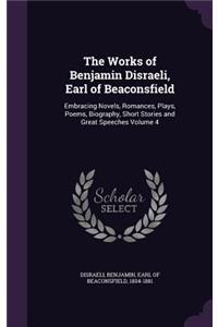 Works of Benjamin Disraeli, Earl of Beaconsfield