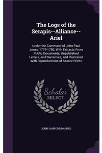 The Logs of the Serapis--Alliance--Ariel