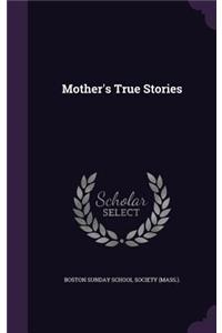 Mother's True Stories