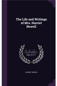 The Life and Writings of Mrs. Harriet Newell