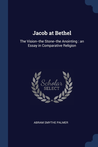 Jacob at Bethel