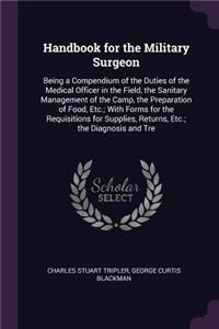 Handbook for the Military Surgeon