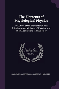 Elements of Physiological Physics