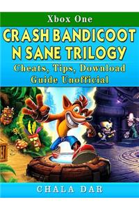 Crash Bandicoot N Sane Trilogy Cheats, Tips, Download Guide Unofficial