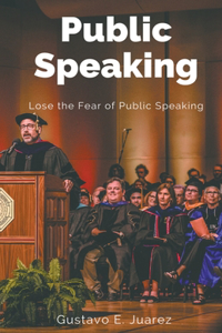 Public Speaking Lose the Fear of Public Speaking