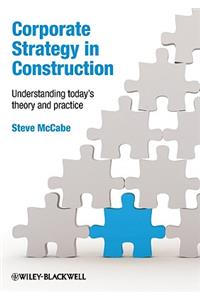 Corporate Strategy in Construction