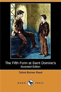 Fifth Form at Saint Dominic's (Illustrated Edition) (Dodo Press)