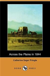 Across the Plains in 1844 (Dodo Press)