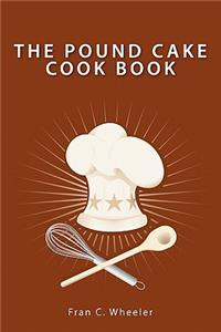 Pound Cake Cook Book