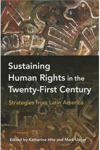 Sustaining Human Rights in the Twenty-First Century