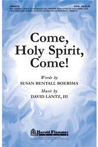 Come, Holy Spirit, Come!