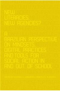 New Literacies, New Agencies?