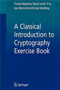 Classical Introduction to Cryptography Exercise Book