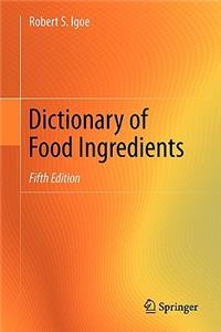 Dictionary of Food Ingredients